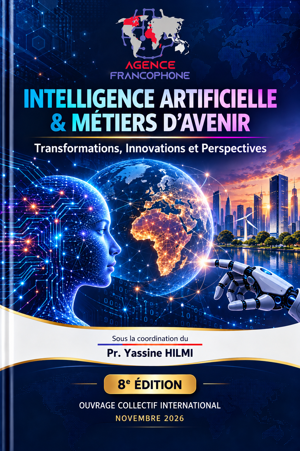					Afficher Ouvrage collectif :  « Intelligence Artificielle (IA) et métiers d’avenir »
				