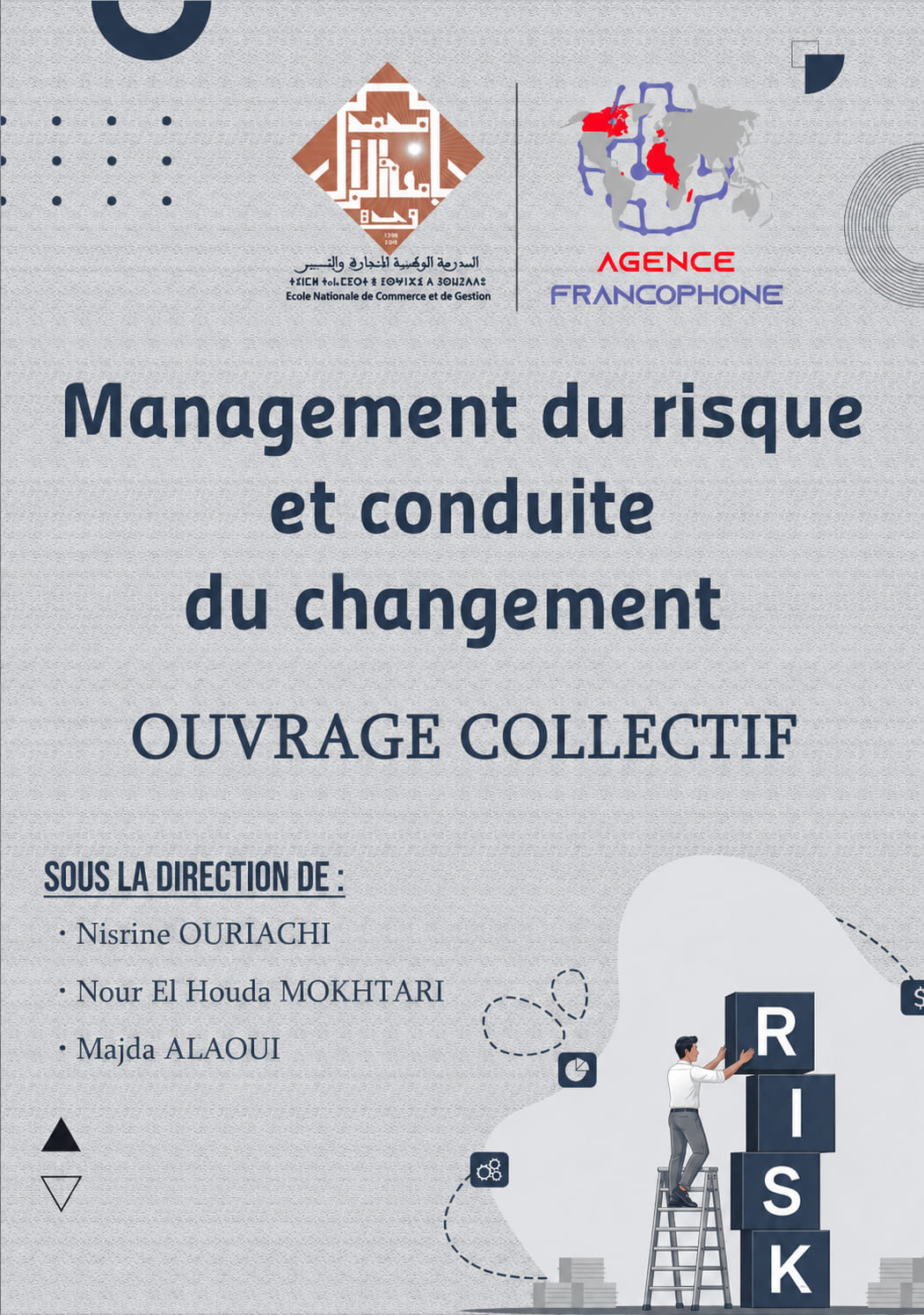 					Afficher Ouvrage collectif : " Management du risque et conduite du changement "
				